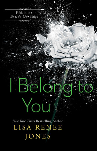I Belong to You (The Inside Out Series) book cover by Lisa Renee Jones