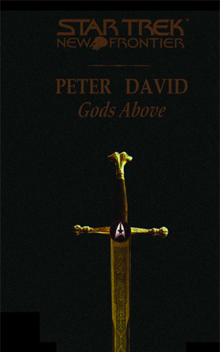 Star Trek: New Frontier: Gods Above (Star Trek: The Next Generation) book cover by Peter David