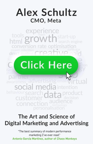 Click Here: The Art and Science of Digital Marketing and Advertising book cover by Alex Schultz