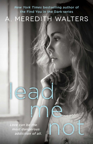 Lead Me Not (Twisted Love) book cover by A. Meredith Walters