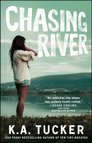 Chasing River: A Novel (The Burying Water Series) book cover by K.A. Tucker