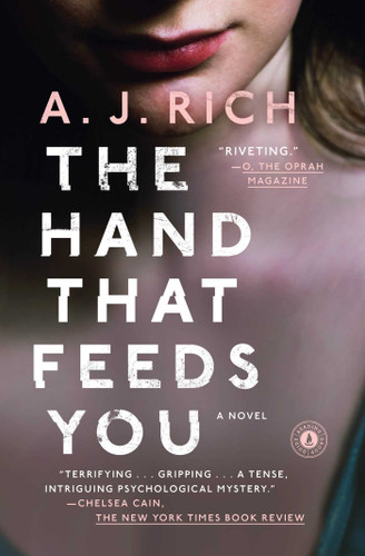The Hand That Feeds You: A Novel book cover by A.J. Rich