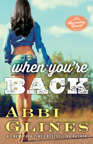 When You're Back: A Rosemary Beach Novel (The Rosemary Beach Series) book cover by Abbi Glines