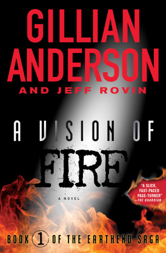 A Vision of Fire: Book 1 of The EarthEnd Saga (The EarthEnd Saga) book cover by Gillian Anderson, Jeff Rovin