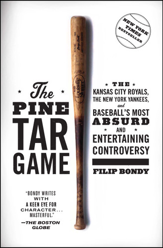 The Pine Tar Game: The Kansas City Royals, the New York Yankees, and Baseball's Most Absurd and Entertaining Controversy book cover by Filip Bondy