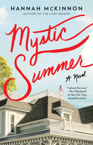 Mystic Summer: A Novel (The Perfect Beach Read) book cover by Hannah McKinnon