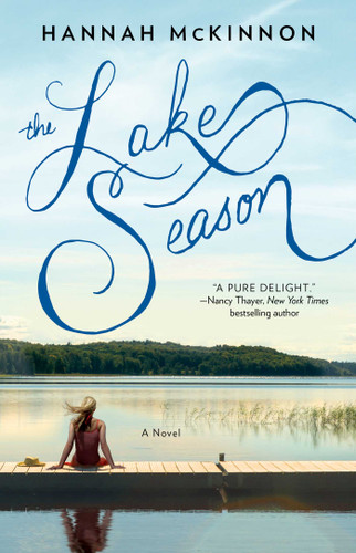 The Lake Season: A Novel (Bestselling Women's Fiction) book cover by Hannah McKinnon
