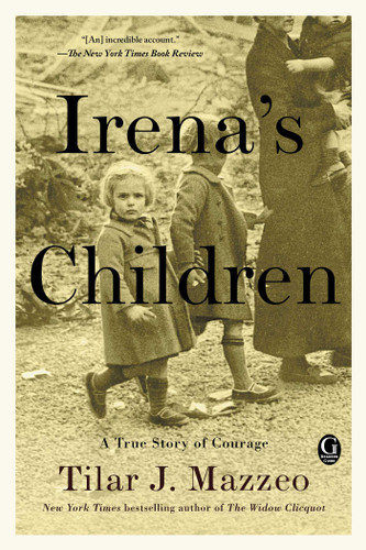 Irena's Children: A True Story of Courage book cover by Tilar J. Mazzeo