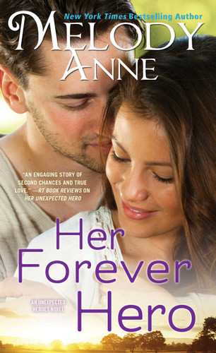 Her Forever Hero (Unexpected Heroes) book cover by Melody Anne