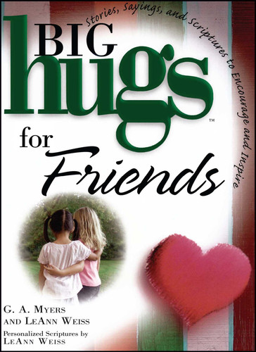 Big Hugs for Friends book cover by Leann Weiss, G.A. Myers