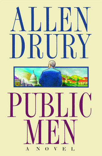 Public Men: A NOVEL book cover by Allen Drury