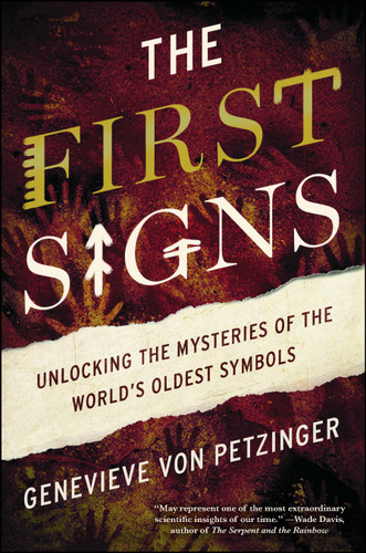 The First Signs: Unlocking the Mysteries of the World's Oldest Symbols book cover by Genevieve von Petzinger