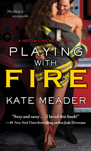 Playing with Fire (Hot in Chicago) book cover by Kate Meader