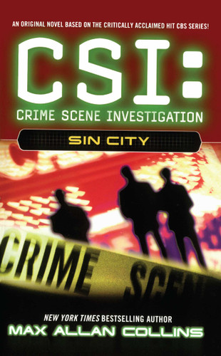 Sin City (CSI: CRIME SCENE INVESTIGATION) book cover by Max Allan Collins