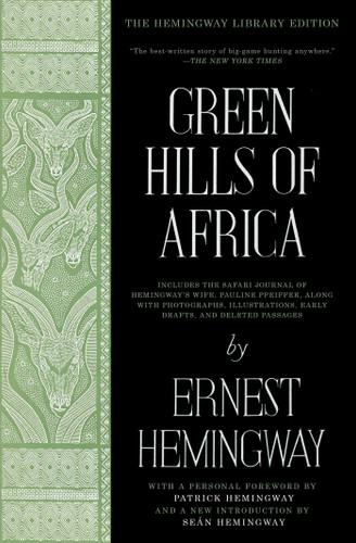 Green Hills of Africa: The Hemingway Library Edition (Hemingway Library Edition) book cover by Ernest Hemingway