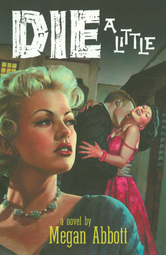 Die a Little: A Novel book cover by Megan Abbott