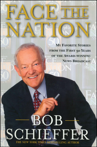 Face the Nation: My Favorite Stories from the First 50 Years of the Award-Winning News Broadcast book cover by Bob Schieffer