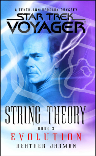 Star Trek: Voyager: String Theory #3: Evolution: Evolution (Star Trek: Voyager) book cover by Heather Jarman