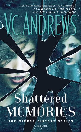 Shattered Memories (The Mirror Sisters Series) book cover by V.C. Andrews