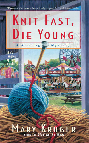 Knit Fast, Die Young: A Knitting Mystery book cover by Mary Kruger