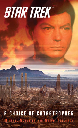 Star Trek: A Choice of Catastrophes (Star Trek: The Original Series) book cover by Steve Mollmann, Michael Schuster