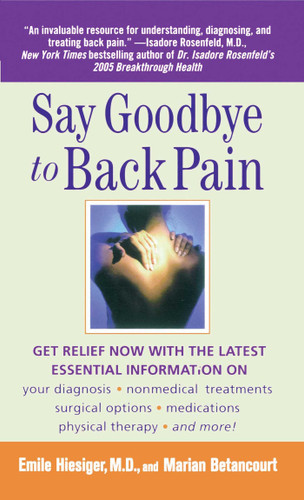 Say Goodbye to Back Pain book cover by Marian Betancourt, Emile Hiesiger