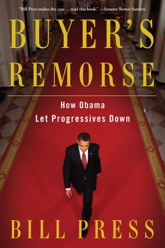Buyer's Remorse: How Obama Let Progressives Down book cover by Bill Press