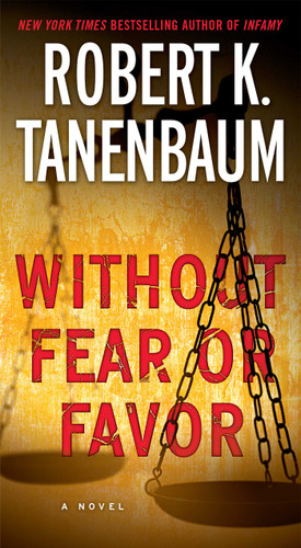 Without Fear or Favor: A Novel (A Butch Karp-Marlene Ciampi Thriller) book cover by Robert K. Tanenbaum
