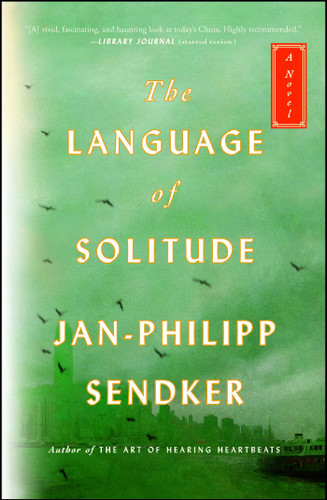 The Language of Solitude: A Novel (The Rising Dragon Series) book cover by Jan-Philipp Sendker