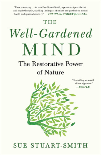 The Well-Gardened Mind: The Restorative Power of Nature book cover by Sue Stuart-Smith