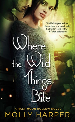 Where the Wild Things Bite (Half-Moon Hollow Series) book cover by Molly Harper