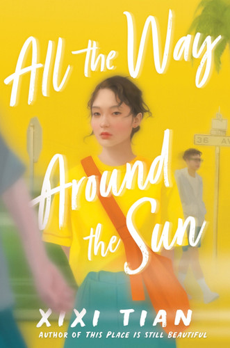 All the Way Around the Sun book cover by XiXi Tian