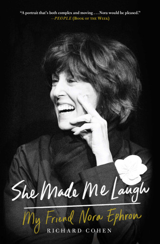 She Made Me Laugh: My Friend Nora Ephron book cover by Richard M. Cohen