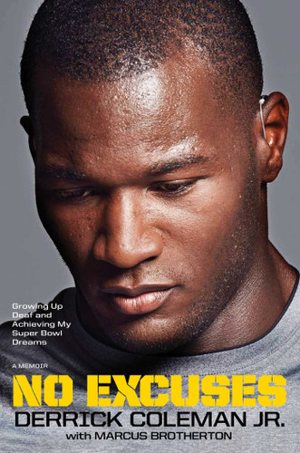 No Excuses: Growing Up Deaf and Achieving My Super Bowl Dreams book cover by Derrick Coleman, Marcus Brotherton