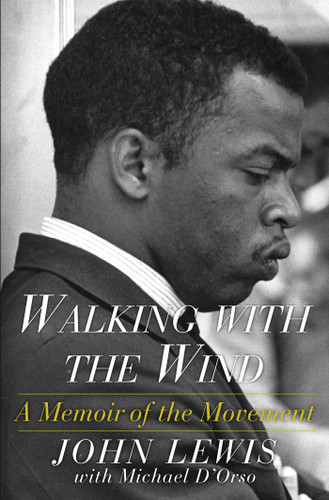 Walking with the Wind: A Memoir of the Movement book cover by John Lewis, Michael D'Orso
