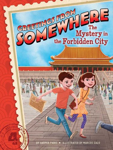 The Mystery in the Forbidden City (Greetings from Somewhere) book cover by Harper Paris