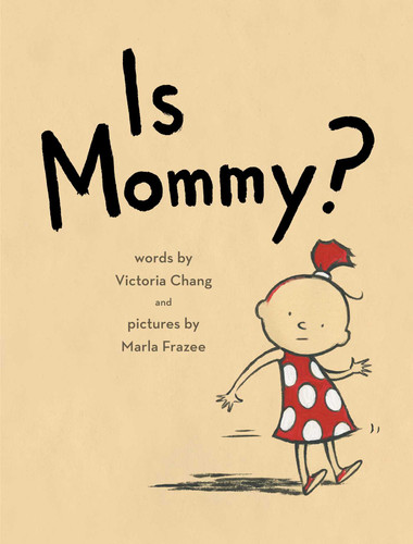 Is Mommy? book cover by Victoria Chang