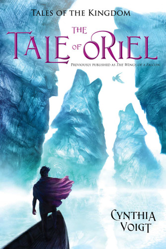 The Tale of Oriel (Tales of the Kingdom) book cover by Cynthia Voigt