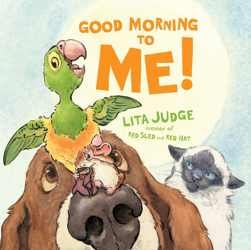 Good Morning to Me! book cover by Lita Judge