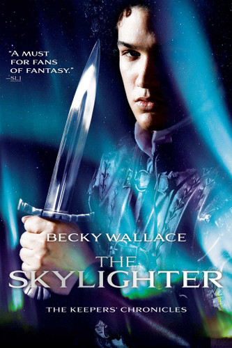 The Skylighter (The Keepers' Chronicles) book cover by Becky Wallace