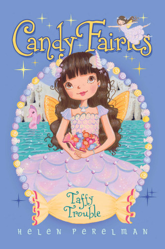 Taffy Trouble (Candy Fairies) book cover by Helen Perelman