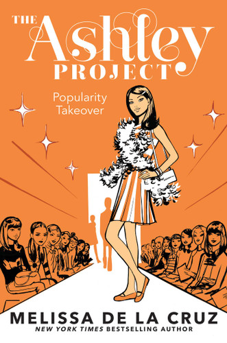 Popularity Takeover (The Ashley Project) book cover by Melissa de la Cruz