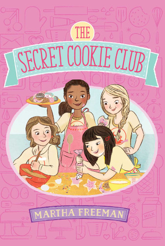The Secret Cookie Club (The Secret Cookie Club) book cover by Martha Freeman