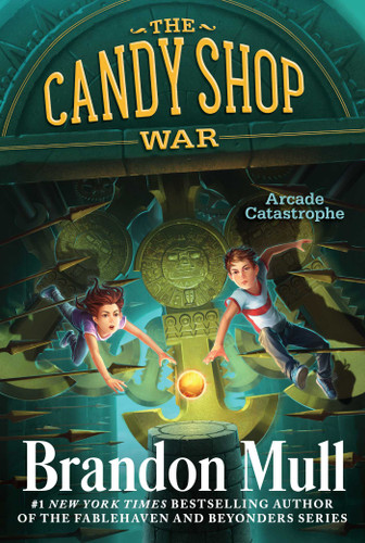 Arcade Catastrophe (The Candy Shop War) book cover by Brandon Mull