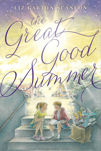 The Great Good Summer book cover by Liz Garton Scanlon