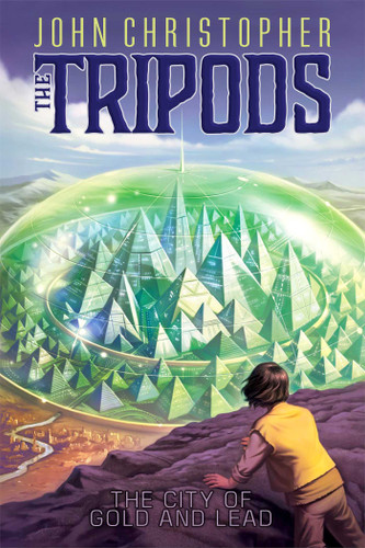 The City of Gold and Lead (The Tripods) book cover by John Christopher