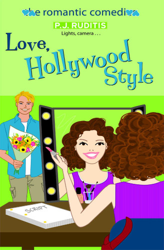 Love, Hollywood Style (The Romantic Comedies) book cover by P.J. Ruditis