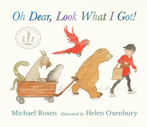 Oh Dear, Look What I Got! book cover by Michael Rosen