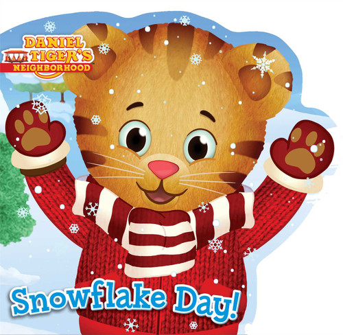 Snowflake Day! (Daniel Tiger's Neighborhood) book cover by 