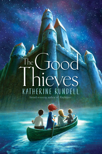 The Good Thieves book cover by Katherine Rundell